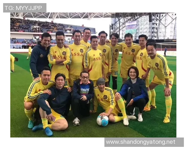 香港足球明星队全新阵容揭晓球员名单及精彩瞬间回顾